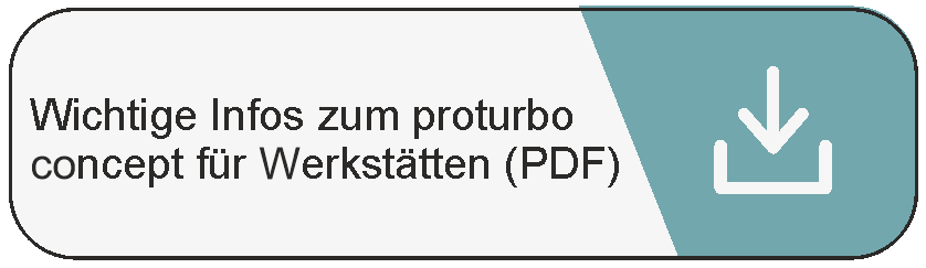 Wichtige Infos zum proturbo concept für Werkstätten (PDF)
